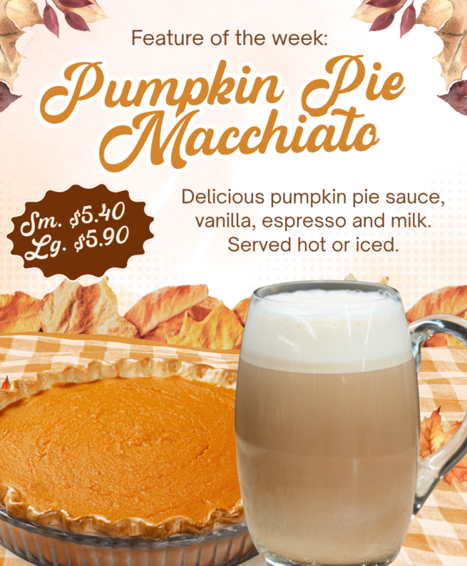 9-20 Pumpkin Pie Macchiato coffee near me, fall drinks, pumpkin spice, pumpkin, ebels coffee, the bridge, falmouth coffee, reed city coffee